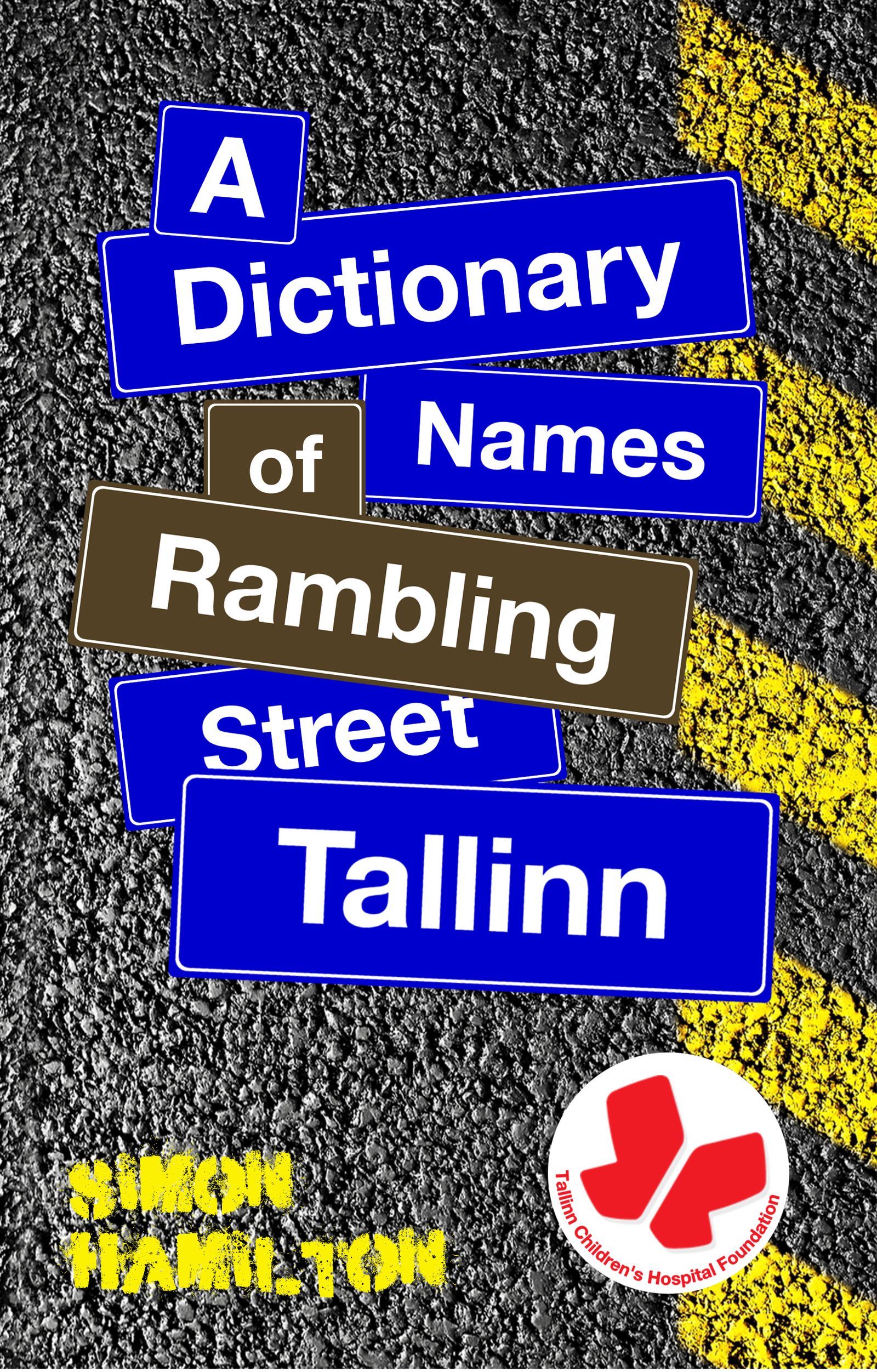 Cover image of the book entitled A Rambling Dictionary of Tallinn Street Names